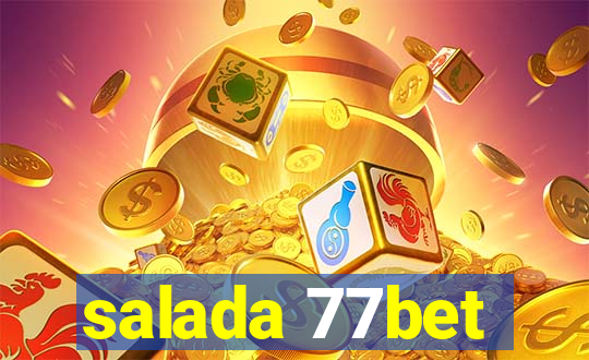 salada 77bet